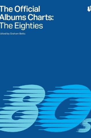 Cover of The Official Albums Charts - The Eighties