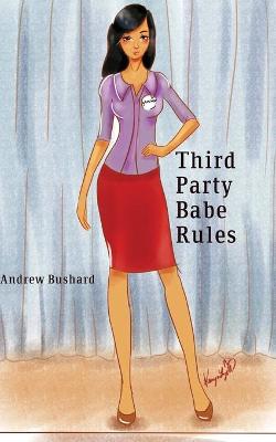 Book cover for Third Party Babe Rules