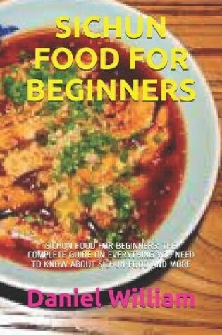 Cover of Sichun Food for Beginners