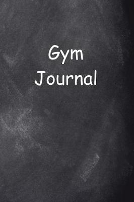 Cover of Gym Journal Chalkboard Design