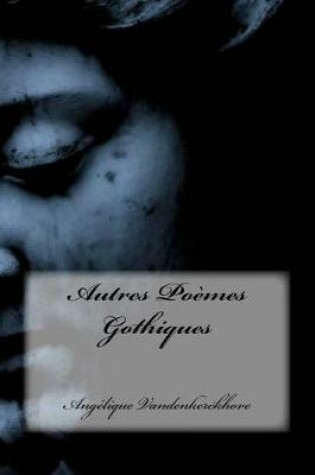 Cover of Autres Poèmes Gothiques