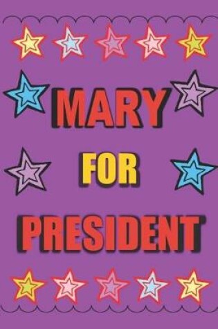 Cover of Mary for President