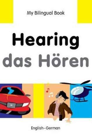 Cover of My Bilingual Book -  Hearing (English-German)