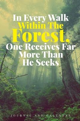 Book cover for In Every Walk Within the Forest, One Receives Far More Than He Seeks