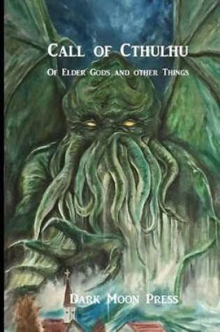 Cover of Call of Cthulhu of Elder Gods and Other Things