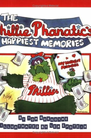 Cover of The Phillie Phanatic's Happiest Memories