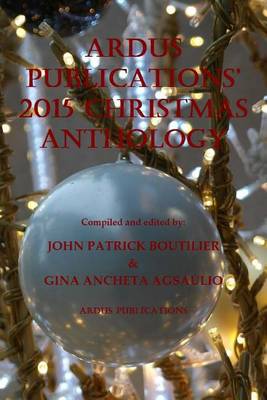 Book cover for Ardus Publications' 2015 Christmas Anthology