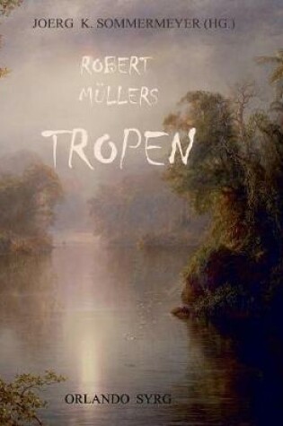 Cover of Robert Müllers Tropen