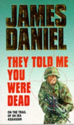 Book cover for They Told Me You Were Dead