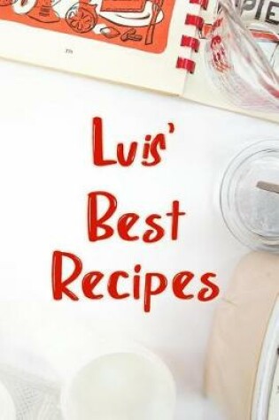 Cover of Luis' Best Recipes