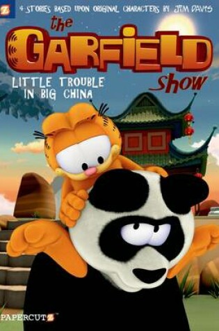 Cover of Garfield Show #4: Little Trouble in Big China, The