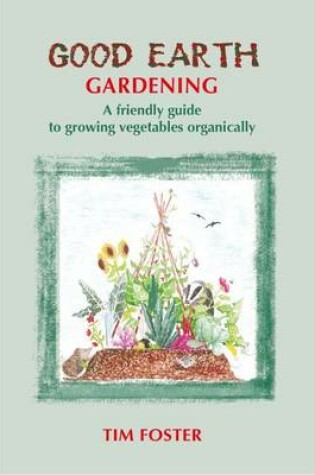 Cover of Good Earth Gardening