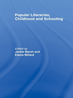 Book cover for Popular Literacies, Childhood and Schooling