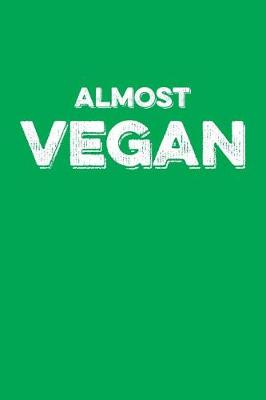Book cover for Almost Vegan