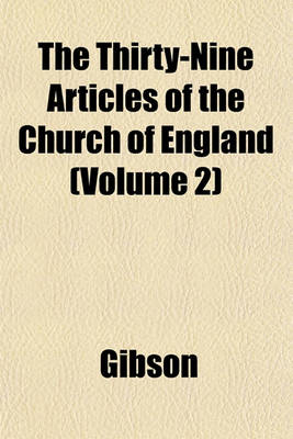 Book cover for The Thirty-Nine Articles of the Church of England (Volume 2)