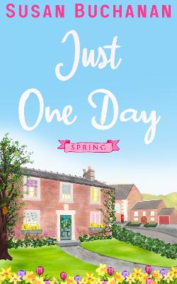 Book cover for Just One Day - Spring