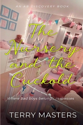 Book cover for The Nursery And The Cuckold