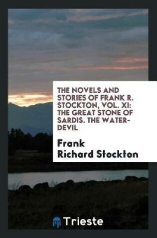 Cover of The Novels and Stories of Frank R. Stockton, Vol. XI