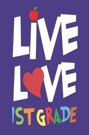 Cover of Live Love 1st Grade