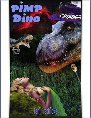 Book cover for Pimp Dino (Dinosaur Erotica)