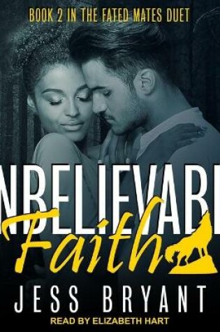 Cover of Unbelievable Faith