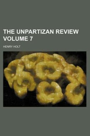 Cover of The Unpartizan Review Volume 7