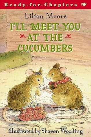 Cover of I'll Meet You at the Cucumbers