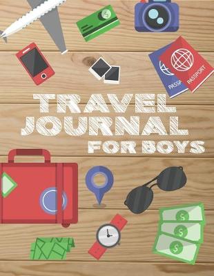 Book cover for Travel Journal for Boys