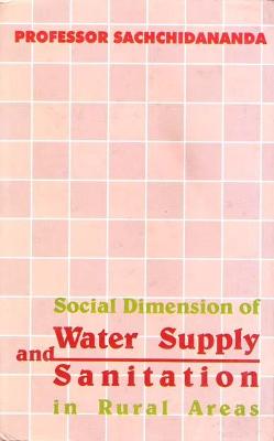 Book cover for Social Dimensions of Water Supply and Sanitation in Rual Areas