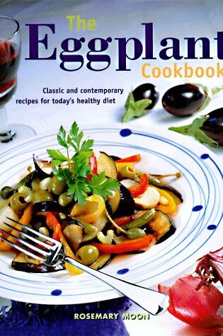 Cover of The Eggplant Cookbook