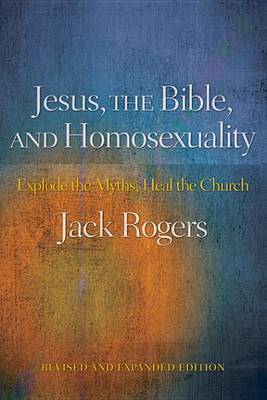 Book cover for Jesus, the Bible, and Homosexuality, Revised and Expanded Edition