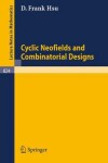 Book cover for Cyclic Neofields and Combinatorial Designs