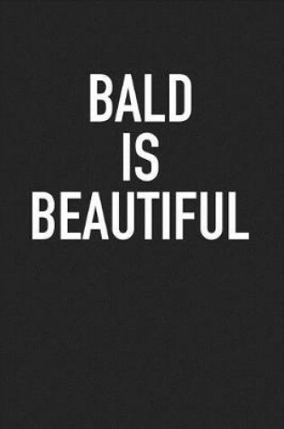 Cover of Bald Is Beautiful