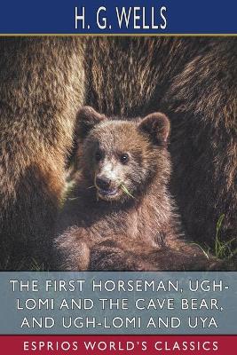 Book cover for The First Horseman, Ugh-Lomi and the Cave Bear, and Ugh-Lomi and Uya (Esprios Classics)