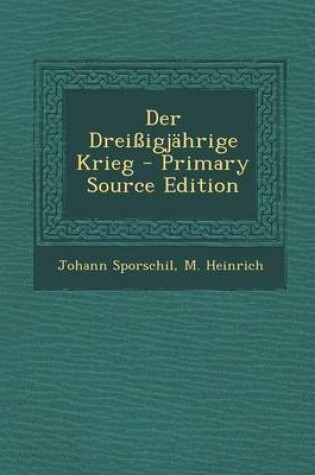 Cover of Der Dreissigjahrige Krieg - Primary Source Edition