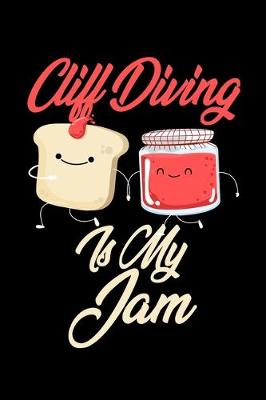 Book cover for Cliff Diving is My Jam