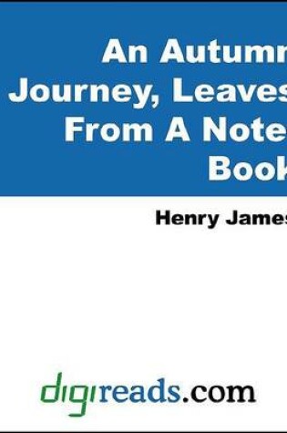 Cover of An Autumn Journey, Leaves from a Note-Book