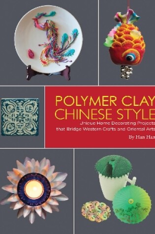 Cover of Polymer Clay Chinese Style