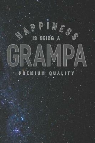 Cover of Happiness Is Being A Grampa Premium Quality