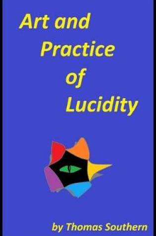 Cover of Art and Practice of Lucidity