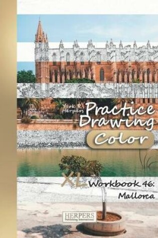 Cover of Practice Drawing [Color] - XL Workbook 46