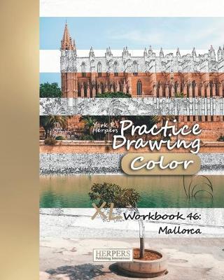 Book cover for Practice Drawing [Color] - XL Workbook 46