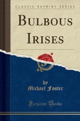 Book cover for Bulbous Irises (Classic Reprint)