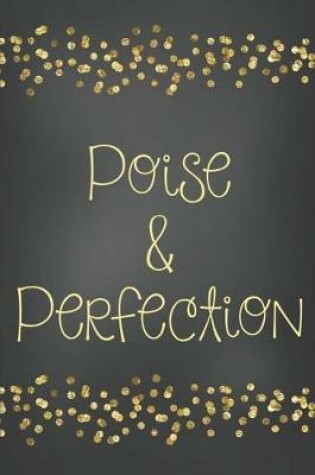 Cover of Poise & Perfection