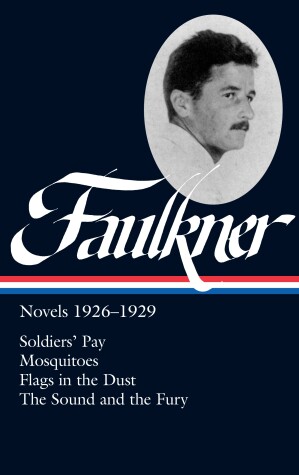 Book cover for William Faulkner: Novels 1926-1929 (LOA #164)