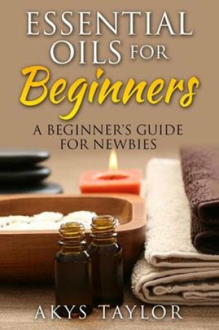 Cover of Essential Oils for Beginners