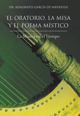 Book cover for El Oratorio, La Misa y El Poema Mistico