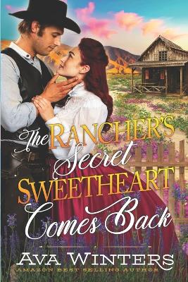 Book cover for The Rancher's Secret Sweetheart Comes Back