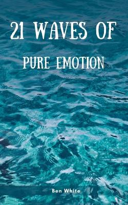 Book cover for 21 Waves of Pure Emotion