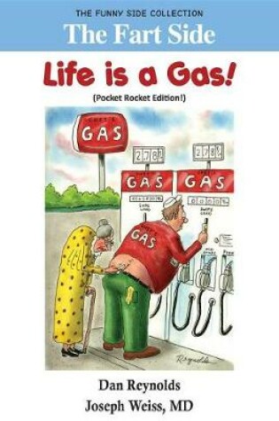 Cover of The Fart Side - Life Is a Gas! Pocket Rocket Edition